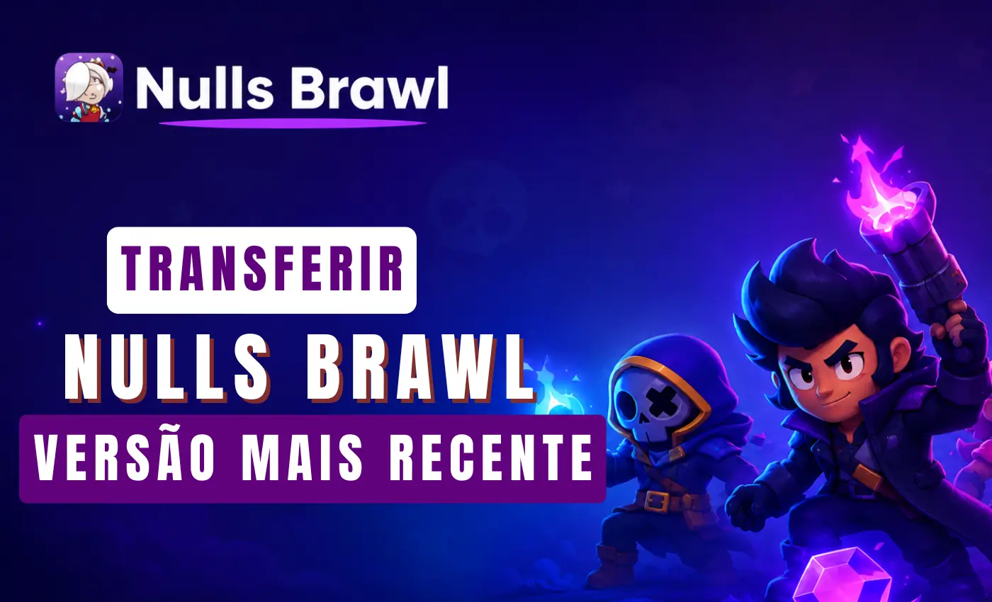 Nulls Brawl Transferir 2 Transferir Nulls Brawl versao mais recente